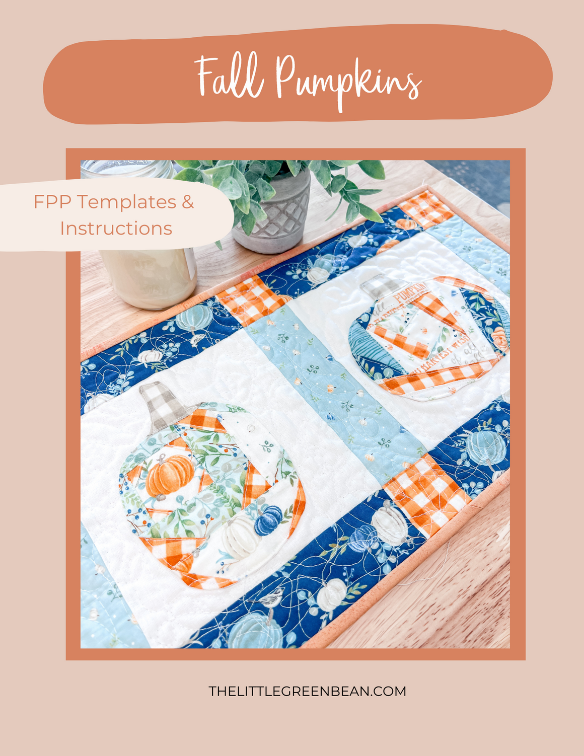 Paper pieced Fall Pumpkins Template & Instructions | 4 FPP templates included