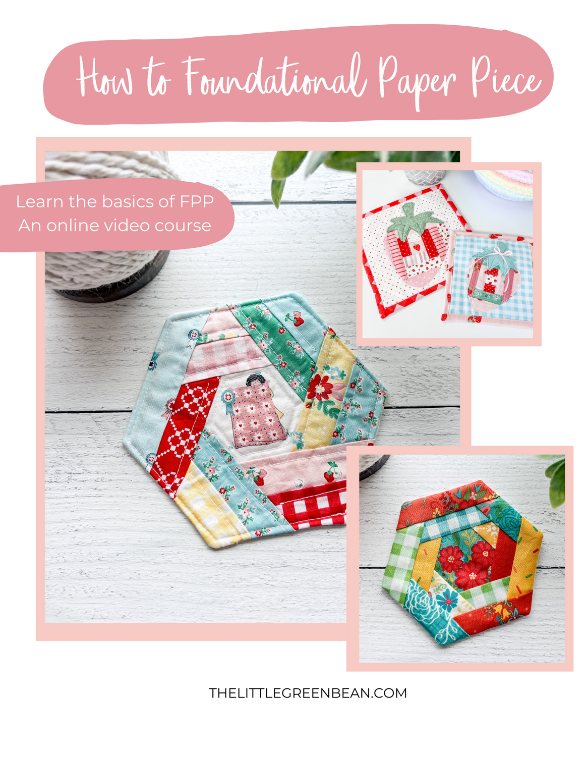 Foundational Paper Piecing | Video Course + Hexie Pattern Bundle