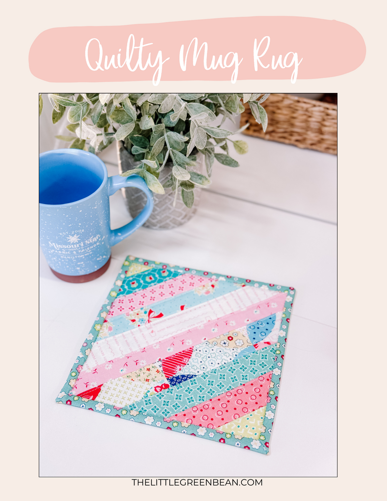 Quilt as you go mug rug pattern | PDF - The little Green Bean