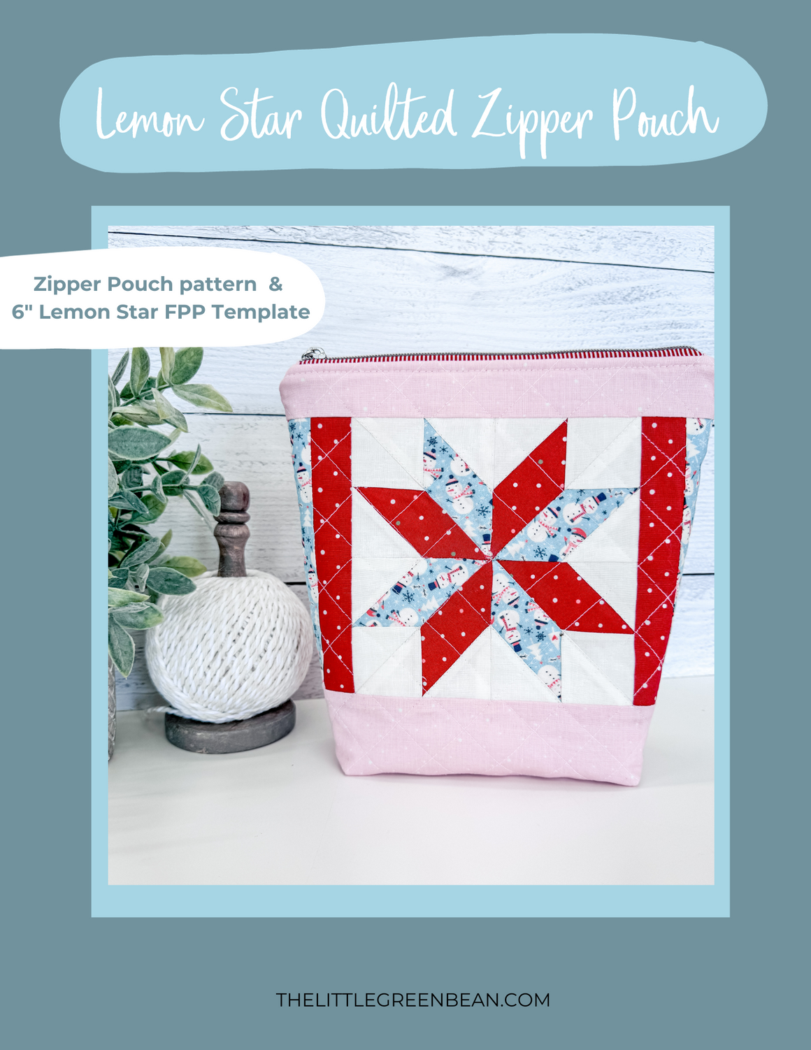 Lemon Star Quilted Zipper Pouch FPP Template & Instructions