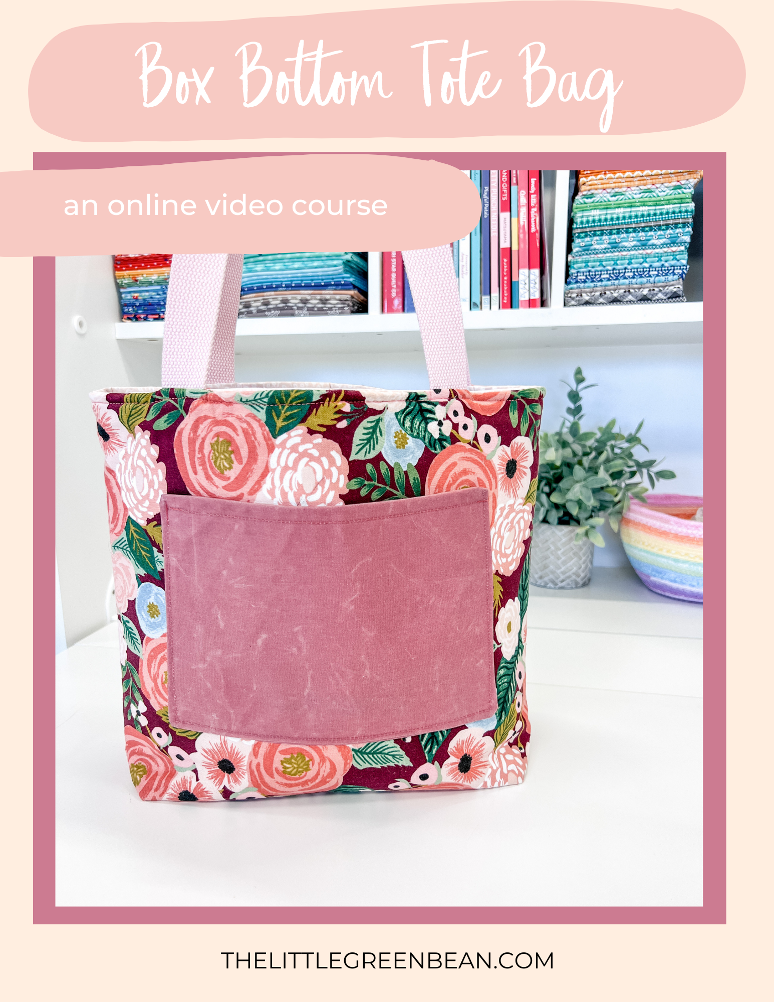 Box bottom tote bag A video course The little Green Bean