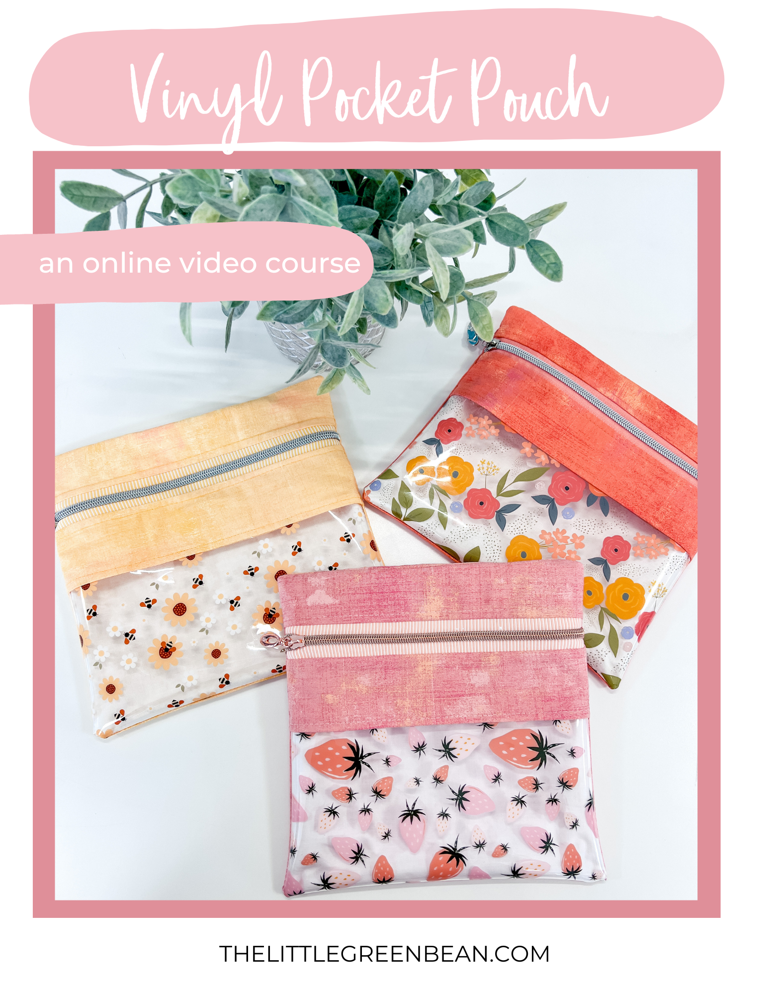 Vinyl Pocket Zipper Pouch | Video Course + Pattern Bundle